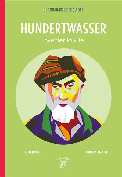 Hundertwasser : inventer la ville