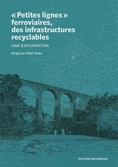 Petites lignes ferroviaires, des infrastructures recyclables : une exploration