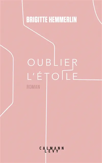 Oublier l'étoile