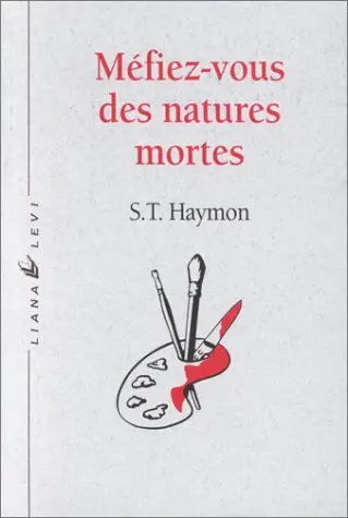 Méfiez-vous des natures mortes