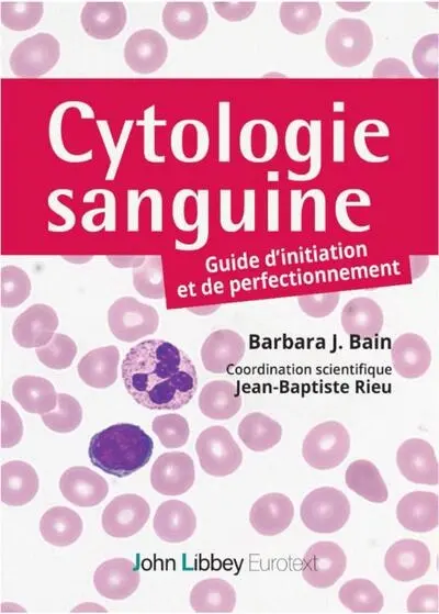 Cytologie sanguine : guide d'initiation et de perfectionnement
