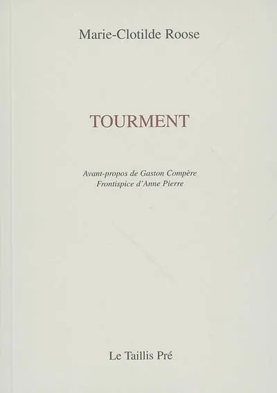 Tourment : poèmes (1994-2004)