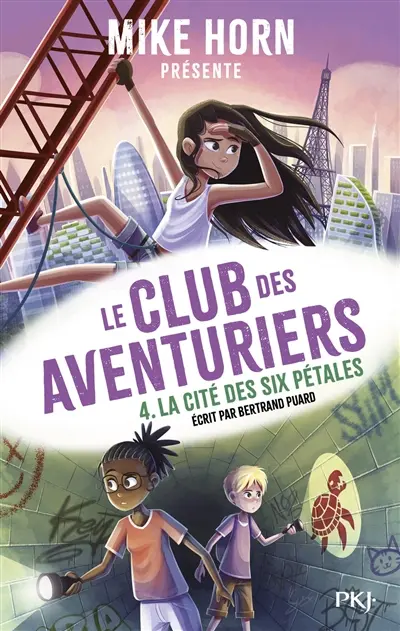Le club des aventuriers. Vol. 4. La cité des six pétales