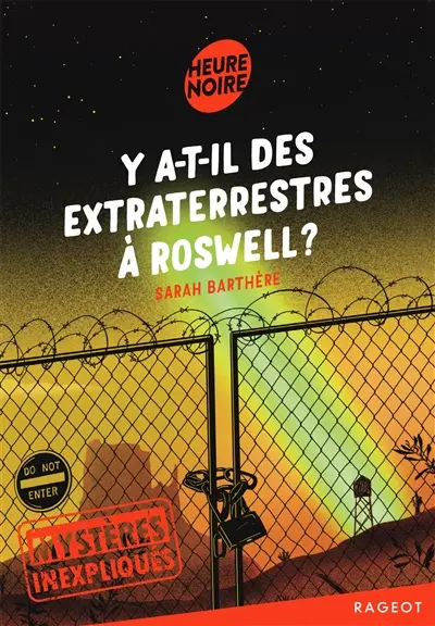 Mystères inexpliqués. Y a-t-il des extraterrestres à Roswell ?