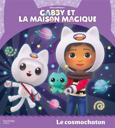Gabby et la maison magique. Le cosmochaton
