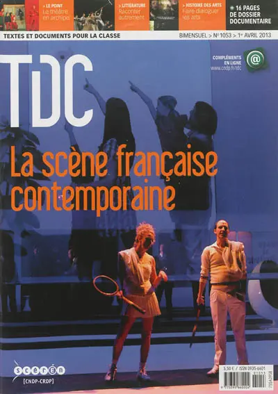 TDC, Textes et documents pour la classe, n° 1053. La scène française contemporaine