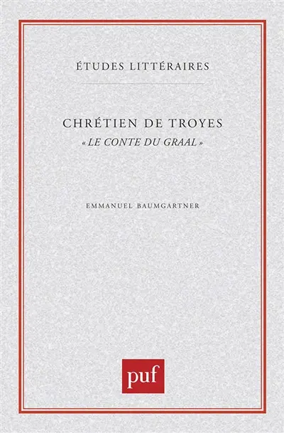 Chrétien de Troyes, le conte du Graal