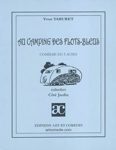 Au camping des flots-bleus : comédie en 3 actes