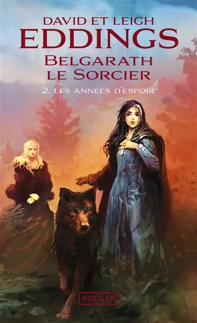 Belgarath le sorcier. Vol. 2. Les années d'espoir