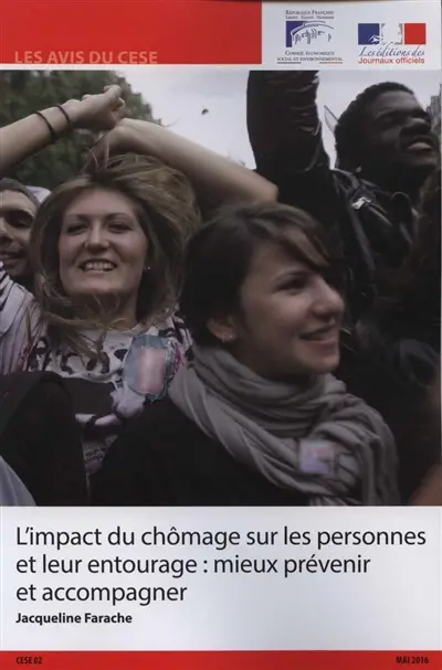 L'impact du chômage sur les personnes et leur entourage : mieux prévenir et accompagner : mandature 2015-2020, séance du 10 mai 2016