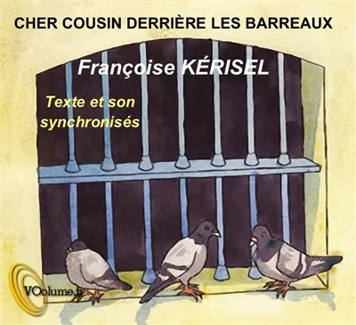 Cher cousin derrière les barreaux