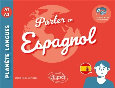 Parler en espagnol : A1-A2