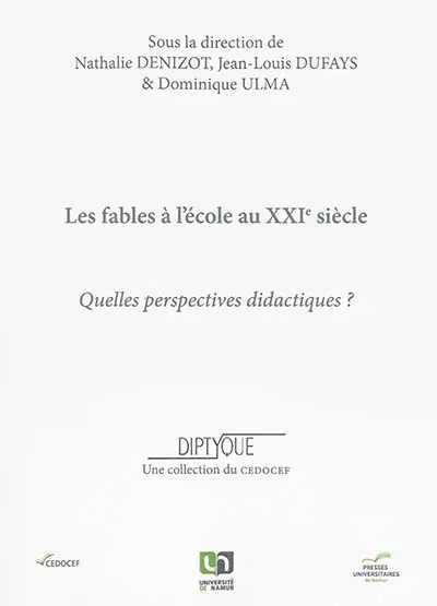 Les fables à l'école au XXIe siècle : quelles perspectives didactiques ?