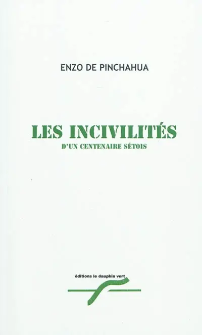 Les incivilités d'un centenaire sétois