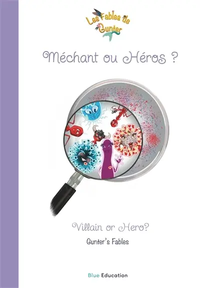 Les Fables de Gunter : Méchant ou Héros ? Vol. 332