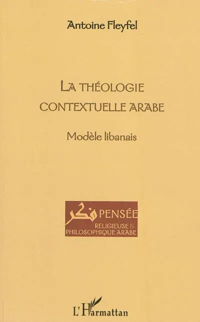 La théologie contextuelle arabe : modèle libanais