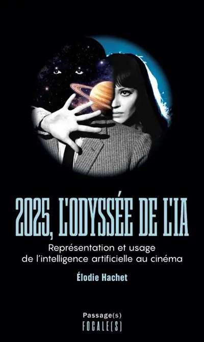 2025, l'odyssée de l'IA : représentation et usage de l'intelligence artificielle au cinéma