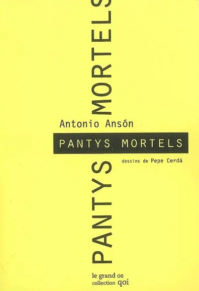 Pantys mortales. Pantys mortels