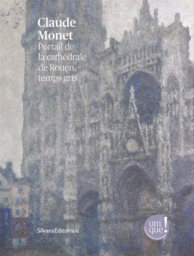 Claude Monet : portail de la cathédrale de Rouen, temps gris