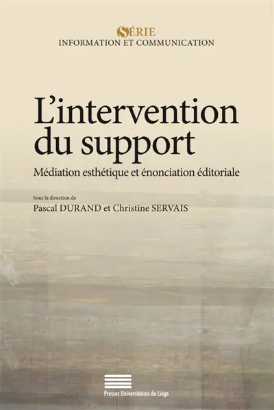 L'intervention du support : médiation esthétique et énonciation éditoriale