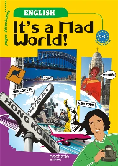 It's a mad world, English A2-B1, niveau CECRL