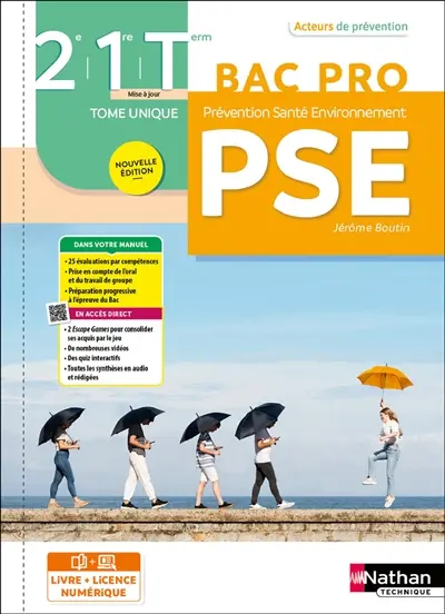 Prévention, santé, environnement, PSE, 2de, 1re, terminale bac pro : tome unique : livre + licence élève