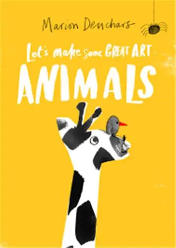 Let´s Make Some Great Art : Animals
