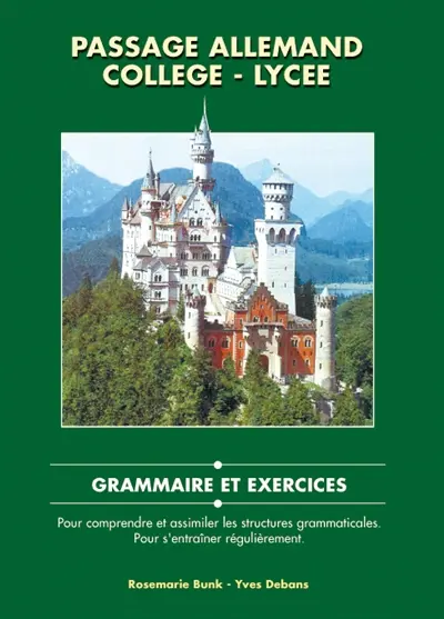 Passage allemand collège, lycée : grammaire et exercices