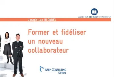 Former et fidéliser un nouveau collaborateur