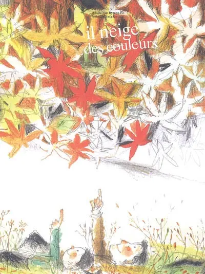 Il neige des couleurs : un livre coréen