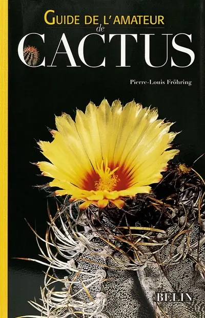 Guide de l'amateur de cactus