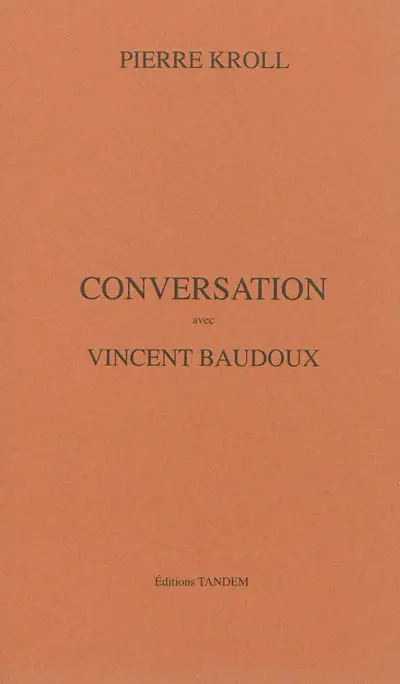 Conversation avec Vincent Baudoux