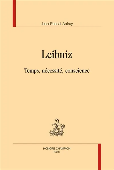 Leibniz : temps, nécessité, conscience