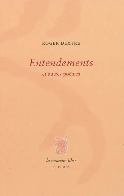 Entendements : et autres poèmes