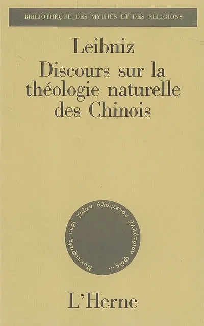 Discours sur la théologie naturelle des Chinois : plus quelques écrits sur la question religieuse de Chine