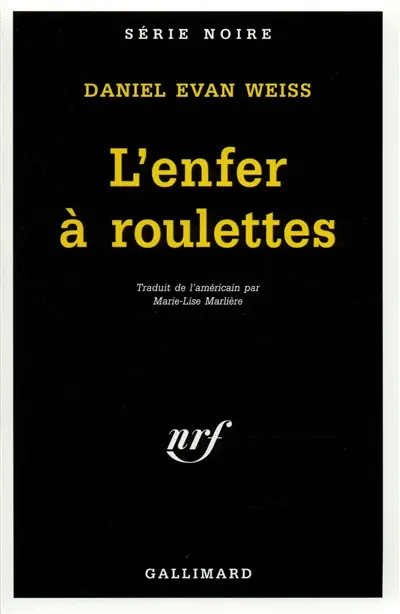 L'enfer à roulettes