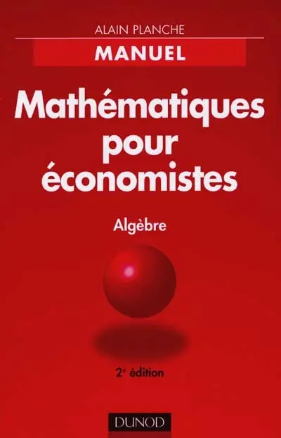 Mathématiques pour économistes : algèbre
