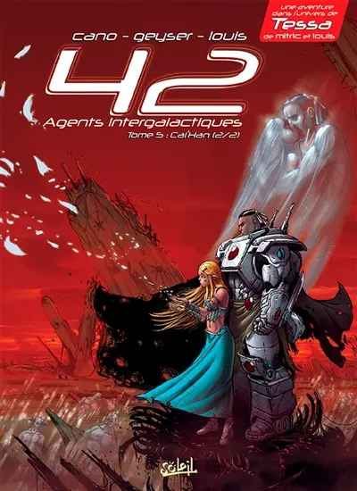 42 agents intergalactiques. Vol. 5. Cal'Han. Vol. 2