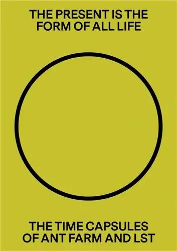 Ant Farm : Time Capsules
