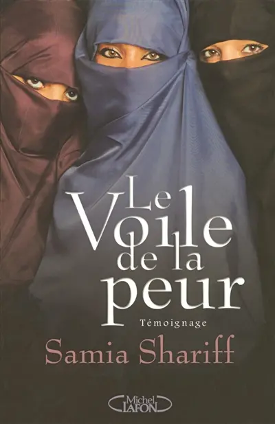 Le voile de la peur : témoignage