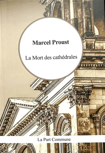 La mort des cathédrales