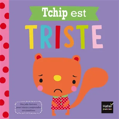 Tchip est triste