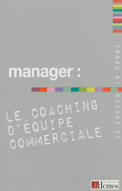 Manager : le coaching d'équipe commerciale