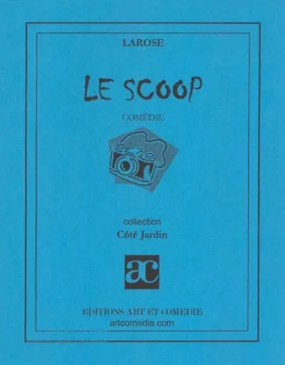 Le scoop : comédie