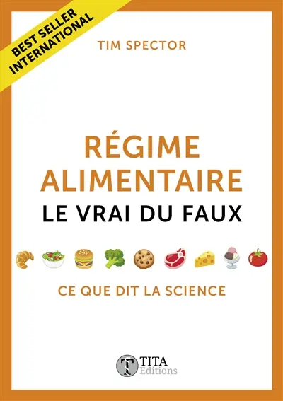 Régime alimentaire : le vrai du faux : ce que dit la science