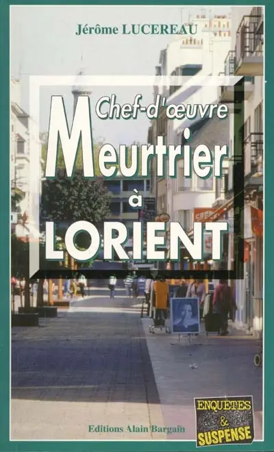 Chef-d'oeuvre meutrier à Lorient