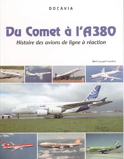 Du Comet à l'A380 : histoire des avions de ligne à réaction