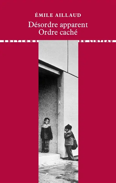 Désordre apparent : ordre caché