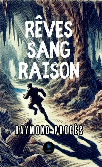 Rêves sang raison