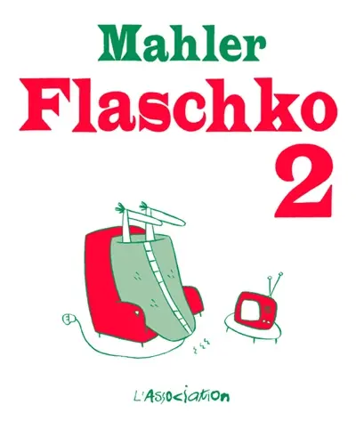 Flaschko : l'homme dans la couverture chauffante. Vol. 2